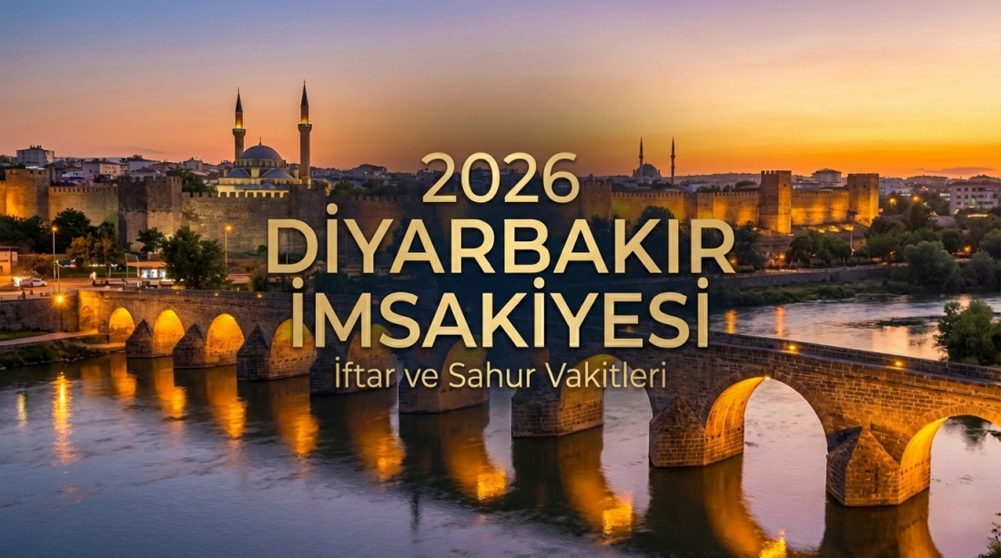 Diyarbakır İmsakiye 2026 Ramazan İftar ve Sahur Vakitleri