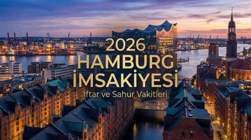 Hamburg İmsakiye 2026 Ramazan İftar ve Sahur Vakit